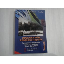 CAMPANIA ARMATEI ROMANE IN UNGARIA (20 IULIE-18 AUGUST 1919) - CORNEL POPESCU, CORNEL ȚUCĂ
